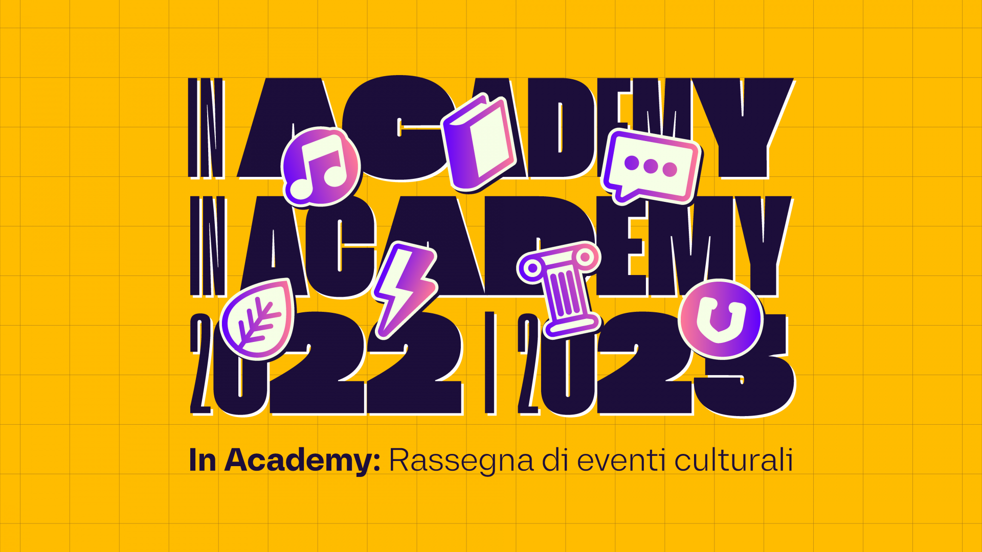 IN Academy 22/23 - Rassegna di eventi culturali