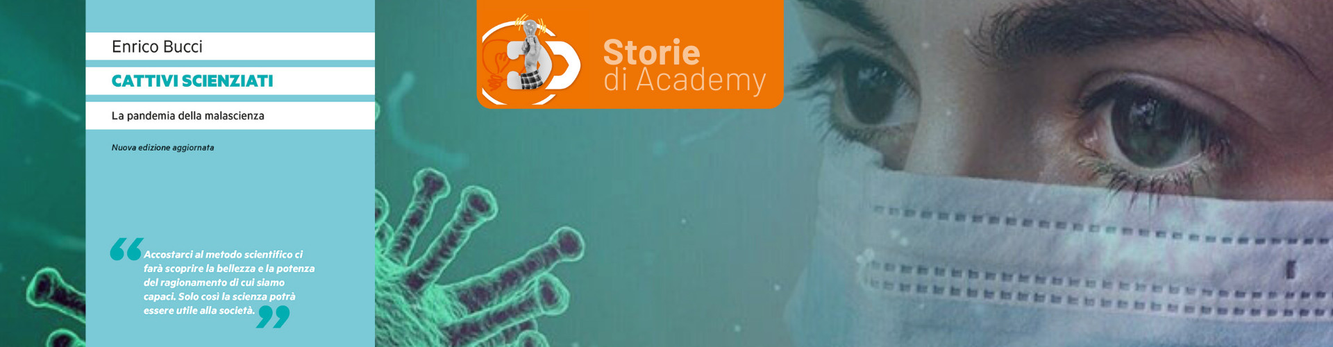Enrico Bucci <br> Il Covid, i vaccini e l’informazione malata da cui dobbiamo guarire